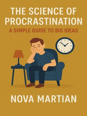 cover image of The Science of Procrastination